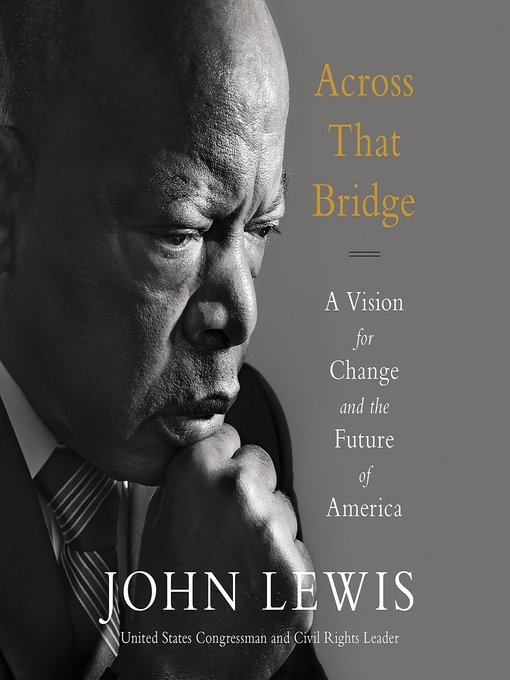 Title details for Across That Bridge by John Lewis - Available